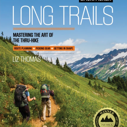 Backpacker Long Trails: Mastering the Art of the Thru-Hike