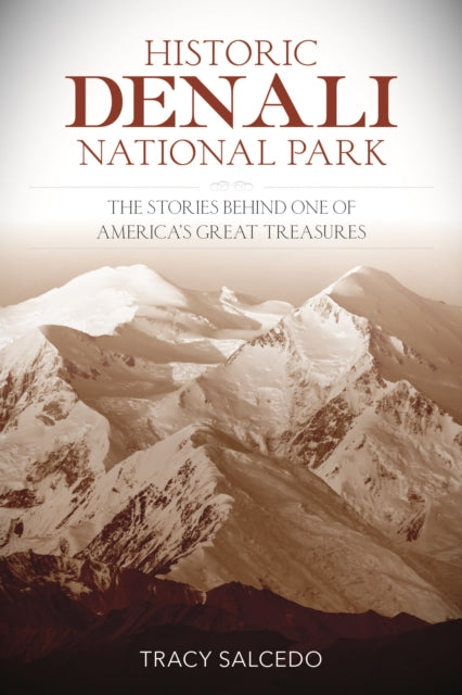 Historic Denali National Park and Preserve