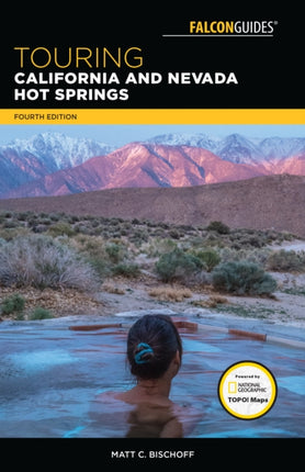 Touring California and Nevada Hot Springs Touring
