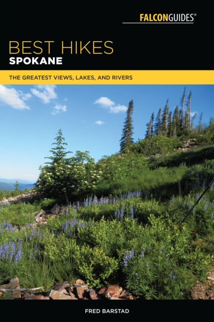 Best Hikes Spokane: The Greatest Views, Lakes, and Rivers