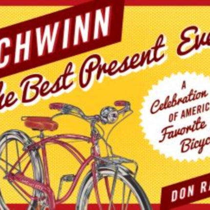 Schwinn: The Best Present Ever