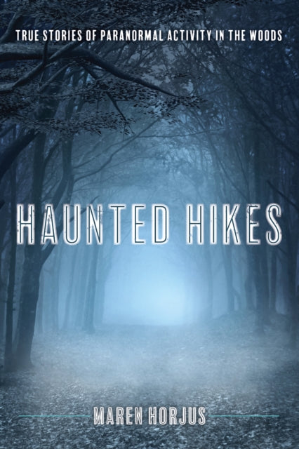 Haunted Hikes