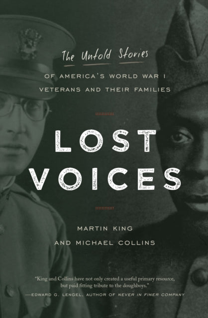 Lost Voices: The Untold Stories of America's World War I Veterans and Their Families