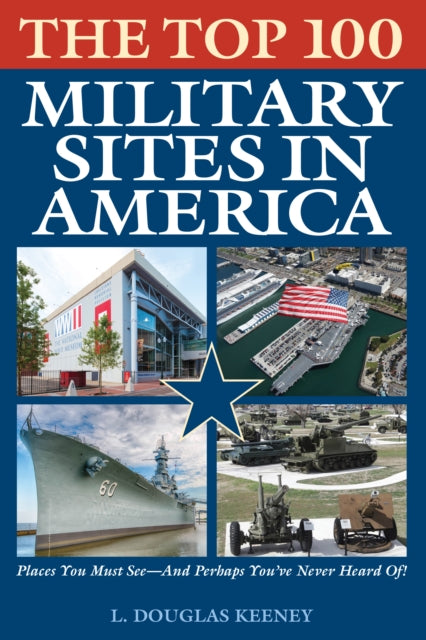 The Top 100 Military Sites in America