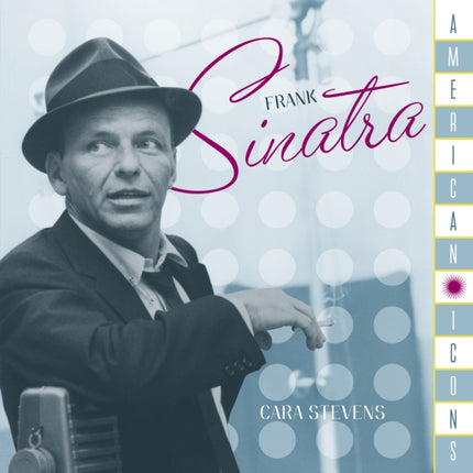 American Icons: Frank Sinatra