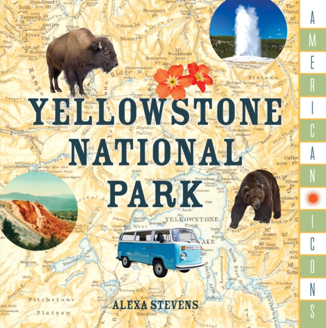 American Icons: Yellowstone National Park