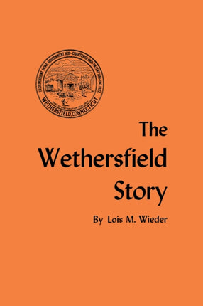 The Wethersfield Story PEQUOT TOW Globe Pequot Classics