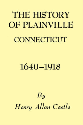The History of Plainville Connecticut 16401918