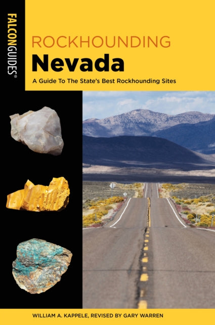 Rockhounding Nevada A Guide to The States Best