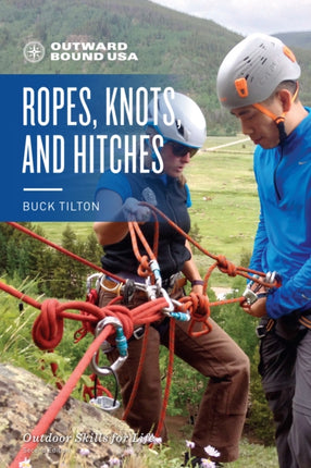 Outward Bound Ropes, Knots, and Hitches