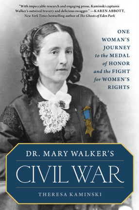 Dr. Mary Walkers Civil War