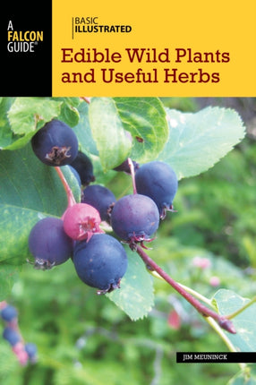 Basic Illustrated Edible Wild Plants and Useful Herbs