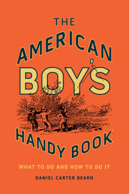 The American Boys Handy Book