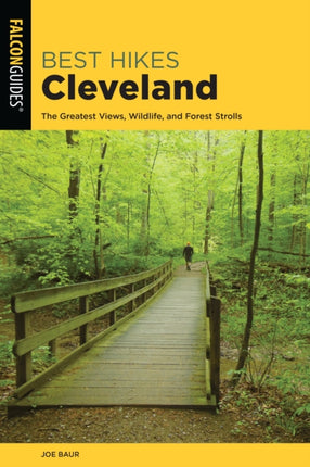 Best Hikes Cleveland: The Greatest Views, Wildlife, and Forest Strolls