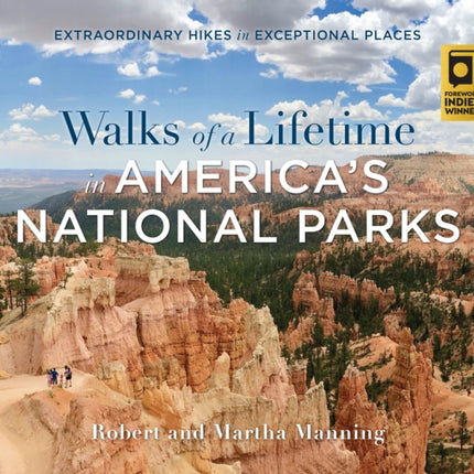 Walks of a Lifetime in America's National Parks: Extraordinary Hikes in Exceptional Places