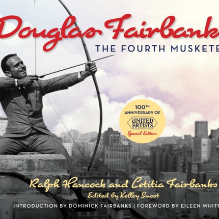 Douglas Fairbanks: The Fourth Musketeer