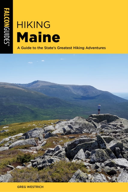 Hiking Maine: A Guide to the State’s Greatest Hiking Adventures