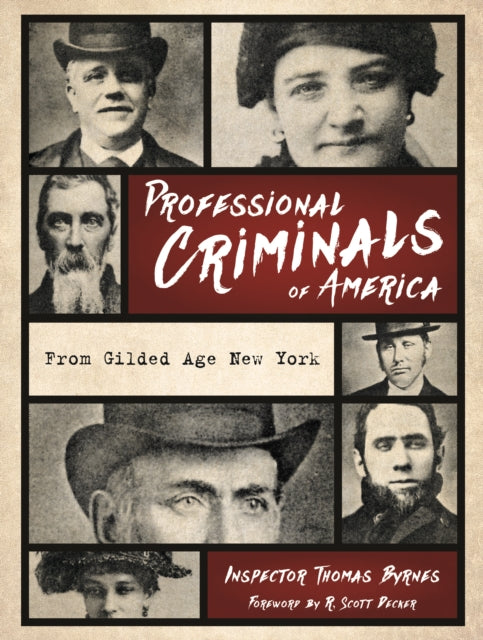 Professional Criminals of America: From Gilded Age New York