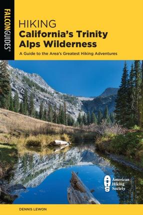 Hiking Californias Trinity Alps Wilderness