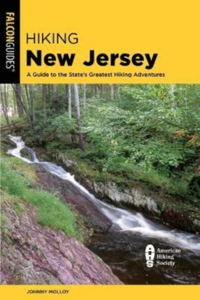 Hiking New Jersey: A Guide to the State's Greatest Hiking Adventures