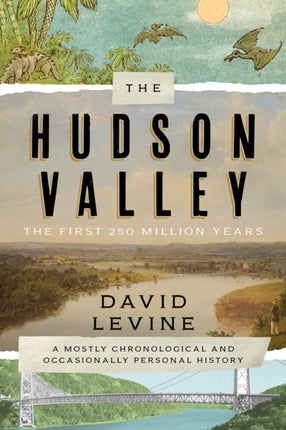 The Hudson Valley The First 250 Million Years
