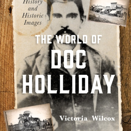 The World of Doc Holliday