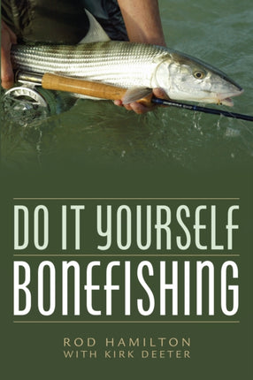 Do It Yourself Bonefishing