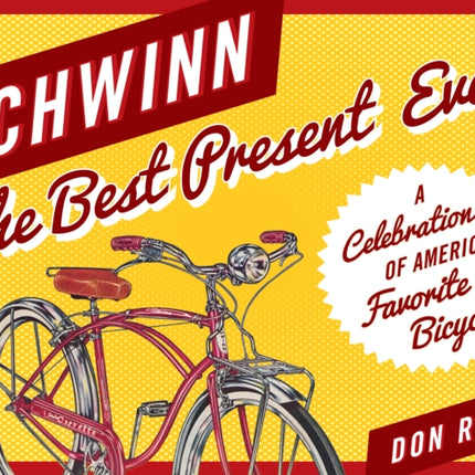 Schwinn: The Best Present Ever