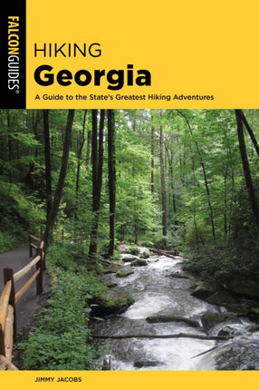 Hiking Georgia: A Guide to the State’s Greatest Hiking Adventures