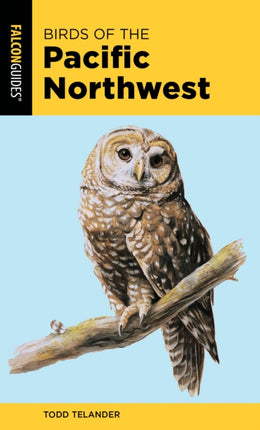 Birds of the Pacific Northwest 2nd Edition Falcon