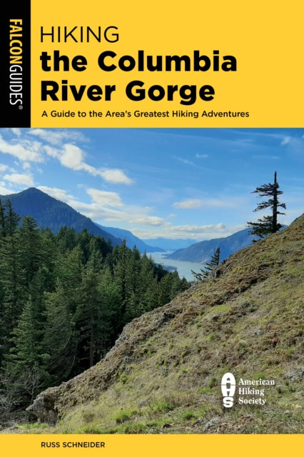 Hiking the Columbia River Gorge: A Guide to the Area's Greatest Hiking Adventures