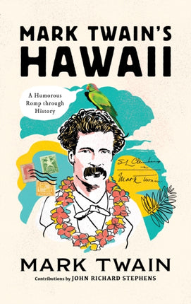 Mark Twain's Hawaii: A Humorous Romp through History