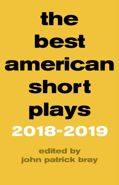 The Best American Short Plays 2018–2019