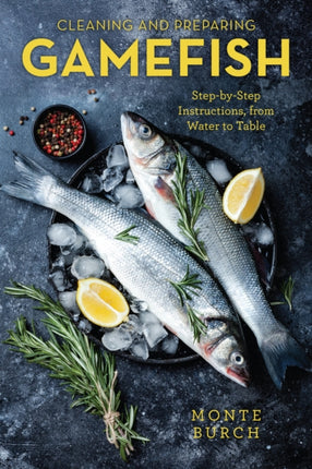 Cleaning and Preparing Game Fish