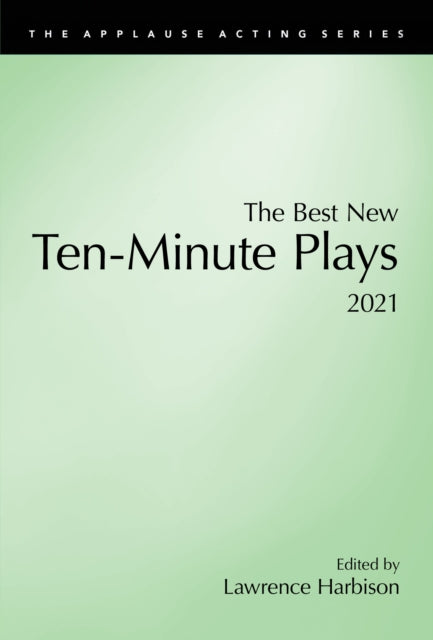 The Best New TenMinute Plays 2021