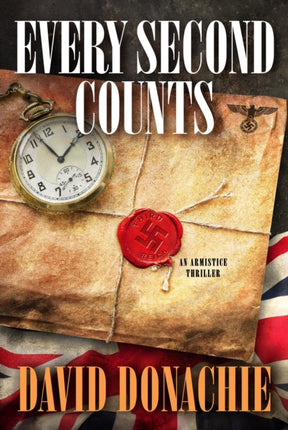 Every Second Counts: An Armistice Thriller