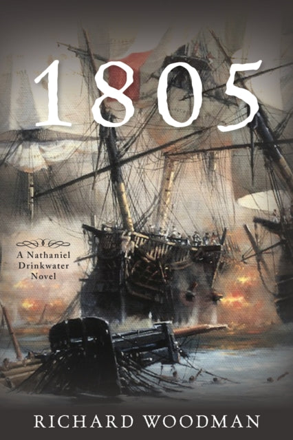 1805: A Nathaniel Drinkwater Novel