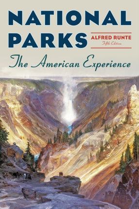 National Parks: The American Experience