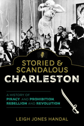 Storied  Scandalous Charleston