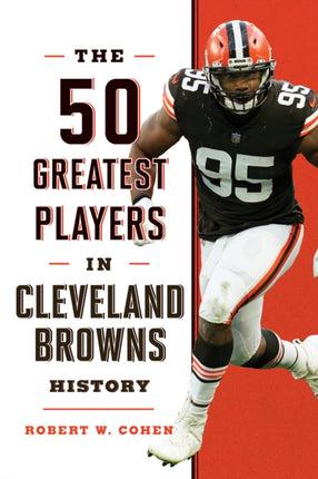 The 50 Greatest Players in Cleveland Browns
