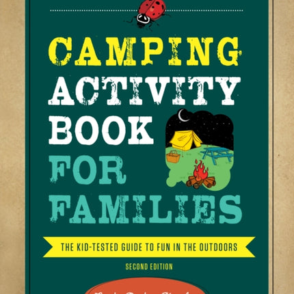 Camping Activity Book for Families: The Kid-Tested Guide to Fun in the Outdoors