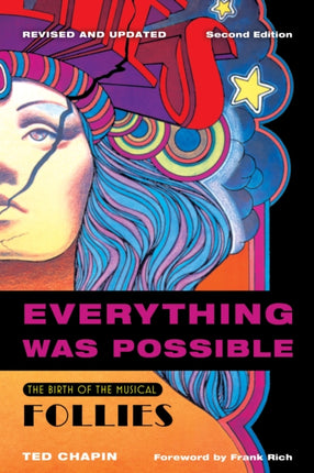 Everything Was Possible: The Birth of the Musical Follies, Revised and Updated