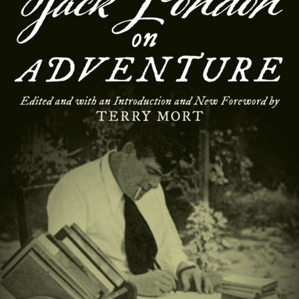 Jack London on Adventure