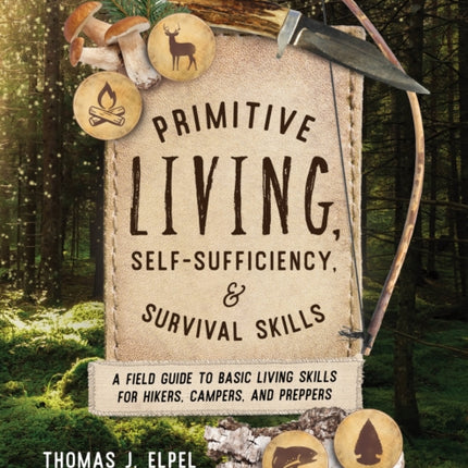 Primitive Living SelfSufficiency and Survival