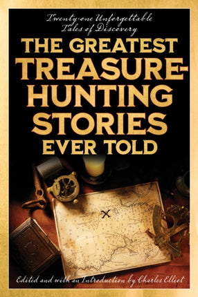 The Greatest TreasureHunting Stories Ever Told