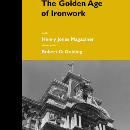 The Golden Age of Ironwork