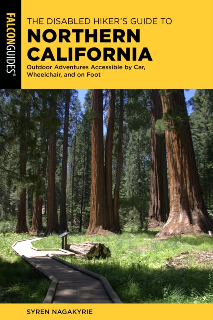 The Disabled Hikers Guide to Northern California