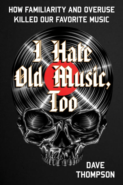 I Hate Old Music Too