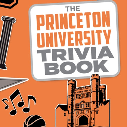 The Princeton University Trivia Book