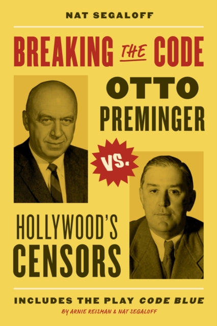 Breaking the Code: Otto Preminger versus Hollywood’s Censors